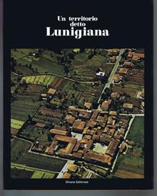 Un territorio detto Lunigiana