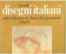 I grandi disegni italiani nella collezione del Museo di Capodimonte a Napoli