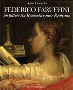 Federico Faruffini. Un pittore tra Romanticismo e realismo
