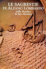 Le sagrestie di Alzano Lombardo nella basilica di San Martino