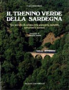 Il trenino verde della Sardegna