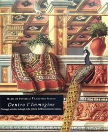 Dentro l'immagine. Paesaggi, arredi e dettagli nella pittura del Rinascimento italiano
