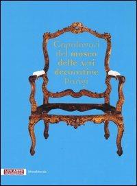 Capolavori del Museo delle arti decorative Parigi - copertina