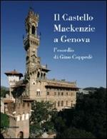 Il Castello MacKenzie a Genova. L'esordio di Gino Coppedè