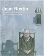 Jean Rustin. CelestePsichiatricoErotico-BleuPsychiatriqueErotique. Catalogo della mostra (Legnano, 14 aprile-1 luglio 2007). Ediz. italiana e francese