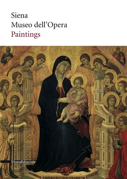 Museo dell'Opera di Siena. Dipinti. Ediz. inglese - Barbara Tavolari - copertina