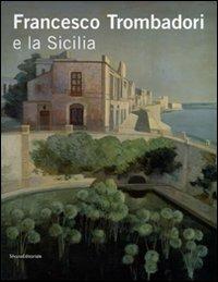 Francesco Trombadori e la Sicilia. Ediz. illustrata - Francesco Rovella - copertina