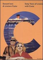 Sessant'anni di crociere Costa-Sixty Years of cruising with Costa