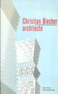 Christian Biecher architecte. Ediz. italiana e inglese