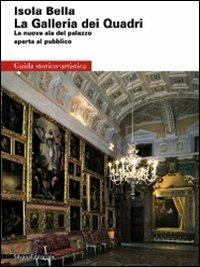 Isola Bella. La Galleria dei Quadri. La nuova ala del palazzo aperta al pubblico - Alessandro Morandotti,Mauro Natale - copertina