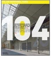 Centoquattro Paris. Architecture de l'invisible. Jacques Pajot architecte. Ediz. italiana, inglese e francese