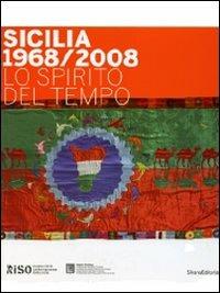 Sicilia (1968-2008). Lo spirito del tempo