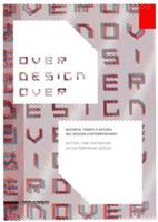 Over design over. Materia, tempo e natura nel design contemporaneo-Matter, time and nature in contemporary design - copertina