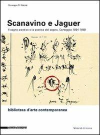Scanavino e Jaguer. Carteggio 1954-1969