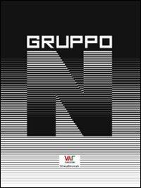 Il «Gruppo N». Oltre la pittura, oltre la scrittura: l'arte programmata. Ediz. italiana e tedesca
