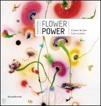 Flower power. Il potere dei fiori. I fiori al potere. Catalogo della mostra (Verbania, 24 maggio-11 ottobre 2009) - copertina