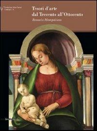 Tesori d'arte dal Trecento all'Ottocento. Restauri a Montepulciano