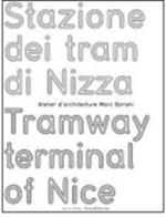 Stazione dei tram di Nizza-Tramway terminal of Nice. Atelier d'architecture Marc Barani