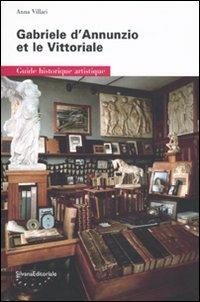 Il Vittoriale degli italiani. Guida storico artistica