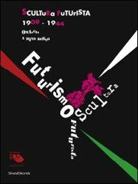 Cultura futurista 1914-1944