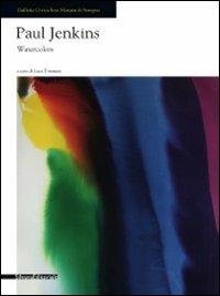 Paul Jenkins. Watercolors. Catalogo della mostra (Seregno, 16 gennaio-14 febbraio 2010). Ediz. italiana e inglese - copertina