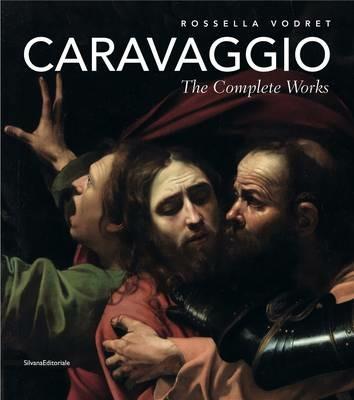 Caravaggio. The complete works - Rossella Vodret - copertina