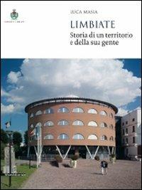 Limbiate. Storia di un territorio e della sua gente - Luca Masia - copertina