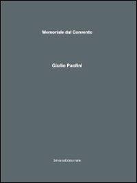 Giulio Paolini. Memoriale dal Convento. Catalogo della mostra (Monteciccardo, 18 luglio-17 ottobre 2010) - copertina