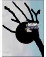 Angiola Tremonti. Sculture 2000-2010. Ediz. italiana e inglese - copertina