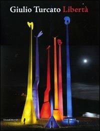 Giulio Turcato. Libertà