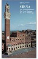 Siena. The Palazzo Pubblico, the civic museum, the Torre del Mangia