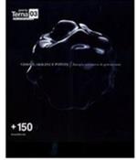 Premio Terna 03. Visione origine potere. Energia attraverso le generazioni. Ediz. italiana e inglese