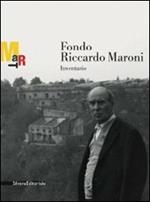 Fondo Riccardo Maroni. Inventario