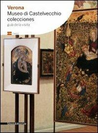 Verona. Museo di Castelvecchio. Colecciones - copertina