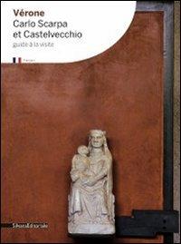 Vérone. Carlo Scarpa et Castelvecchio - copertina
