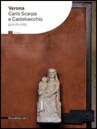 Verona. Carlo Scarpa y Castelvecchio - copertina