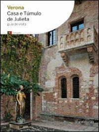 Verona. Casa e túmulo de Jiulieta. Ediz. portoghese - copertina