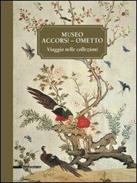 Museo Accorsi-Ometto. Viaggio nelle collezioni. Ediz. illustrata - copertina