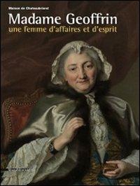 Madame Geoffrin. Une femme d'affaires et d'esprit - copertina