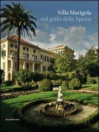 Villa Marigola nel golfo della Spezia. Ediz. illustrata - copertina