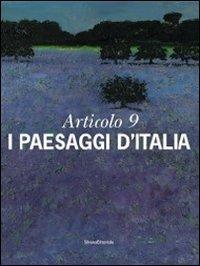 Articolo 9. I paesaggi d'Italia. Ediz. illustrata - copertina