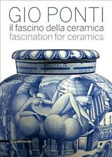 Gio Ponti. Il fascino della ceramica
