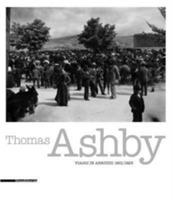 Thomas Ashby. Viaggi in Abruzzo 1901-1923. Immagini e memoria. Catalogo della mostra (L'Aquila, 11 giugno-11 luglio 2011). Ediz. italiana e inglese - copertina