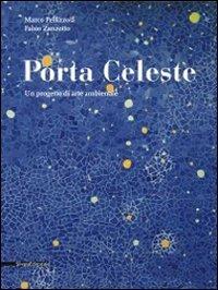 Porta celeste. Un progetto di arte ambientale