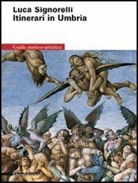 Luca Signorelli. Itinerari in Umbria - copertina