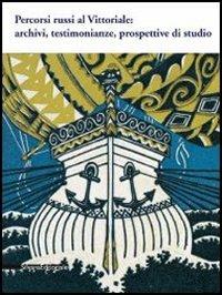 Percorsi russi al Vittoriale. Archivi, testimonianze, prospettive di studio - copertina