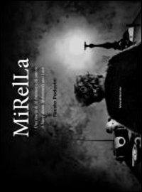 Mirella. Una storia di alzheimern e di amore. Ediz. italiana e inglese