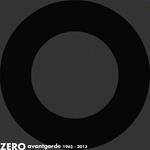Zero avantgarde 1965-2013. Ediz. italiana, inglese e tedesca