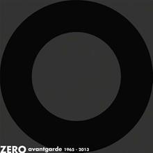 Zero avantgarde 1965-2013. Ediz. italiana, inglese e tedesca