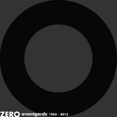 Zero avantgarde 1965-2013. Ediz. italiana, inglese e tedesca - copertina